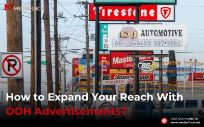 How to Expand Your Reach With OOH Advertisements?