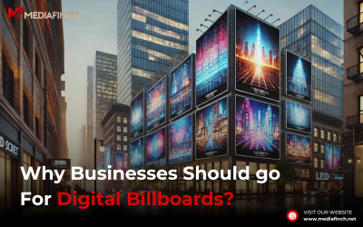 Why Businesses Should go For Digital Billboards?