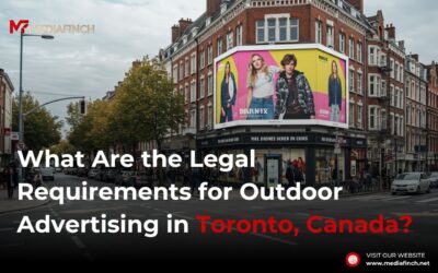 What Are the Legal Requirements for Outdoor Advertising in Toronto, Canada?