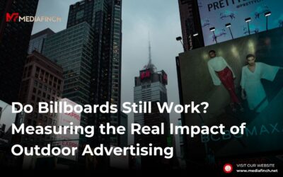 Do Billboards Still Work? Measuring the Real Impact of Outdoor Advertising?